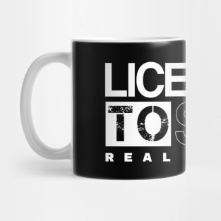 Licensed To Sell Real Estate Mug